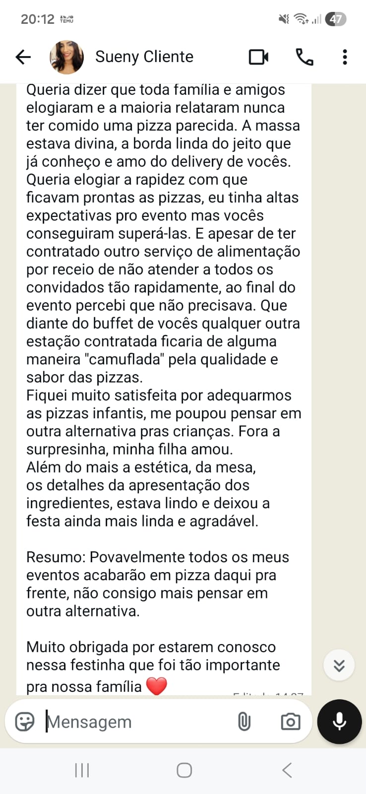 Cliente relata evento perfeito com pizzas leves